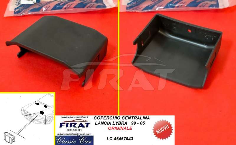 COPERCHIO CENTRALINA LANCIA LYBRA 99-05 (46467943)